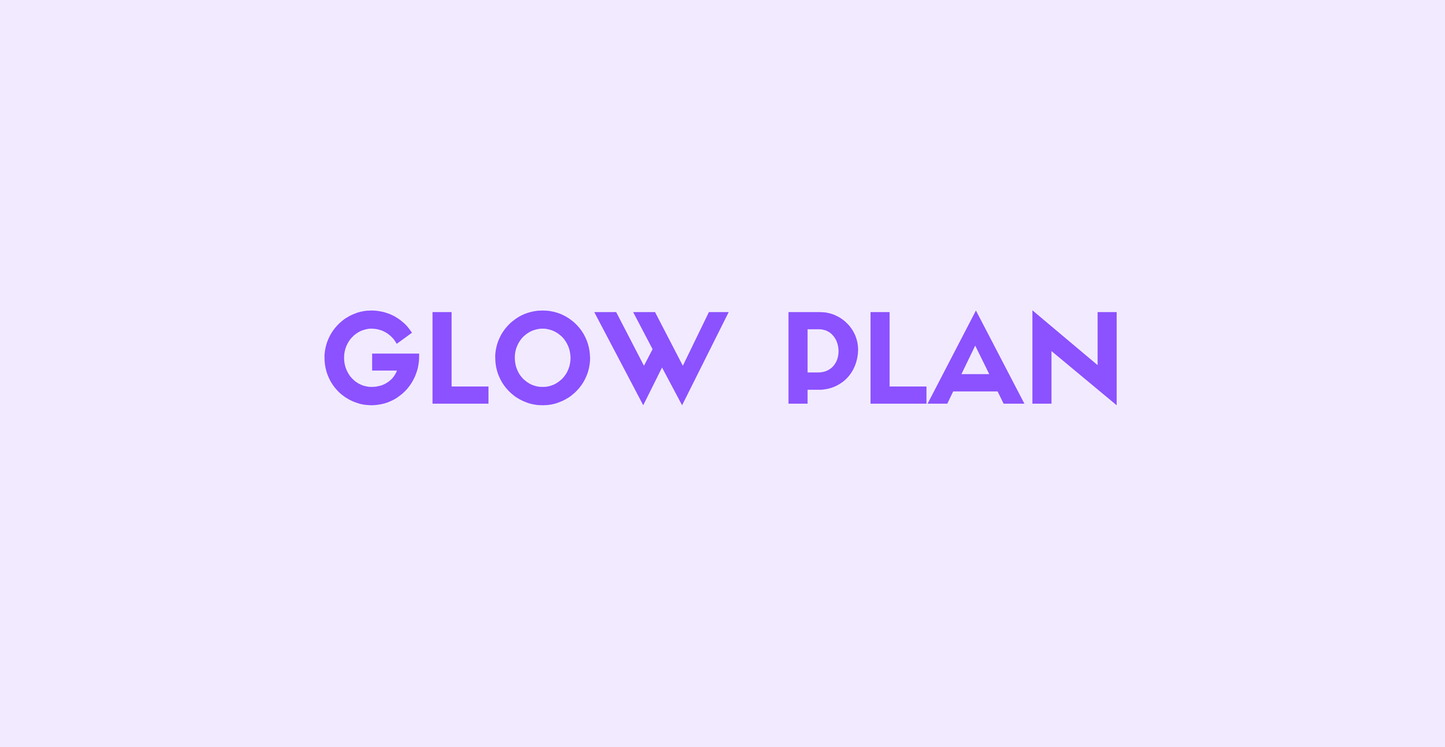 Glow Plan